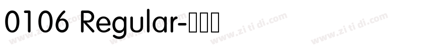 0106 Regular字体转换